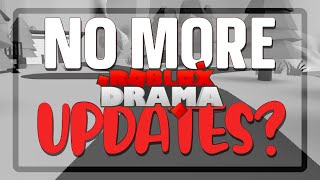 Total Roblox Drama isnt getting any more Updates [upl. by Madlen100]