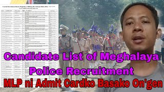 Candidate List of Meghalaya Police RecruitmentMLP ni Admit Cardko Basako Ongen [upl. by Alvan83]