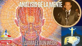 ANALISIS DE LA MENTE  Samael Aun Weor [upl. by Eustache132]