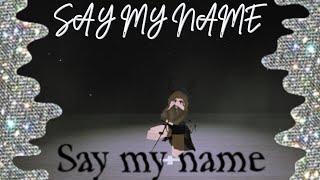 Say My Name•Dance Your Blox Off•Freestyle [upl. by Chansoo]