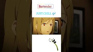 Just Chill 🎶 Anime Scene  bartender anime chill chillmusic [upl. by Arehs228]