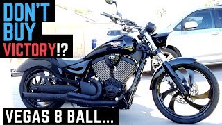 Dont Buy a Victory Motorcycle Vegas 8 Ball 060 mph Ride Review Impressions Sale Price [upl. by Noiztneb]