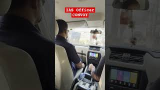 IAS Officer Convoy ias iasofficer trending viral viralahorts trendingshorts shorts [upl. by Aleahpar]