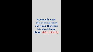 Hướng dẫn cách chia sẻ ưu đãi gói cho người thân bạn bè thuộc nhóm mFamily  Gói MFY MobiFone [upl. by Lambertson]