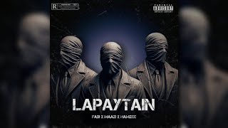 LAPAYTAIN  FADI x MAAZI x HAMZEE Official Audio [upl. by Jewett242]