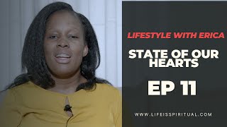 State of our hearts  lifestyle with Erica  Ep 11 [upl. by Malory366]