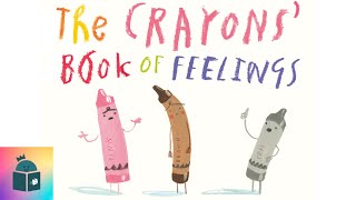 🖍️Kids Book Read Aloud  The Crayons Book of Feelings  By Drew Daywalt picture book for young kids [upl. by Crista]