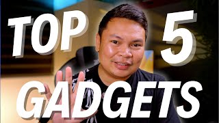 Top 5 Gadgets na Ginagamit Ko [upl. by Rikki]