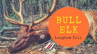 Elk Hunting with a Longbow [upl. by Yvon]