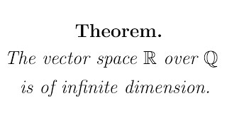 Vector Spaces 2 Proof that R over Q is of infinite dimension [upl. by Imoen10]