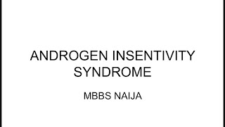 Androgen Insensitivity Syndrome and its Embryological basis [upl. by Anilosi]