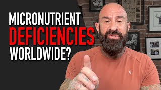 New Study Reveals Global Micronutrient Deficiencies Affecting Billions  Dr Jim Stoppani [upl. by Bertie268]