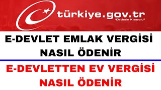 Emlak Vergisi İnternetten Nasıl Ödenir  Ev Vergisi Nasıl Ödenir E Devlet [upl. by Annaiel]