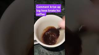 Sirf do mint coffee bnaye😍 [upl. by Marve]