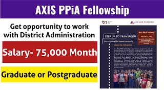 Axis PPiA Fellowship  75000 per Month Latest Fellowship fellowship [upl. by Myrtia]