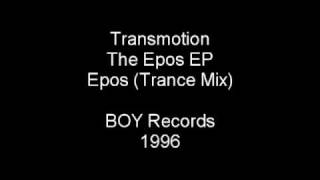 Transmotion  Epos Trance Mix  BOY Records  1996 [upl. by Benil]