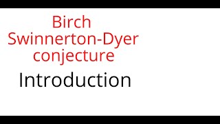 Birch SwinnertonDyer conjecture Introduction [upl. by Minsk]