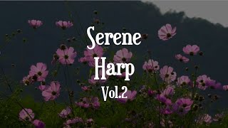 Serene Harp Volume 2 Tranquil Strings for Relaxation and Reflection [upl. by Talia653]