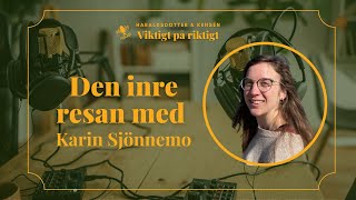 Den inre resan med Karin Sjönnemo [upl. by Rosa]