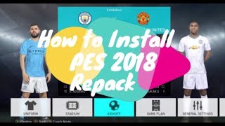 Tutorial Install PES 2018 Full Repack by FitGirl  Include Patch amp Link Download [upl. by Koerner]