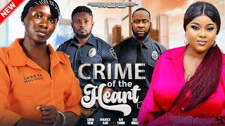 Crime Of The Heart  Maurice Sam Sonia Uche Ray Emodi Uju Okoli  A 2024 Latest Nigerian Movie [upl. by Nilyaj]