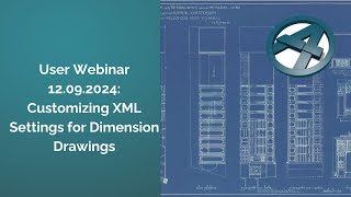 ArchiFrame User Webinar Customizing XML Settings for Dimension Drawings [upl. by Tada]