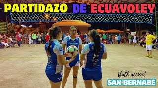 ✨🇪🇨𝗣𝗔𝗥𝗧𝗜𝗗𝗔𝗭𝗢 en SAN BERNABÉ✨🇪🇨 ≛LAS VIVIS vs LOCALES≛😱🔥 ECUAVOLEY MUJERES vs HOMBRES 2024 [upl. by Eiuqcaj]