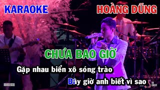 CHƯA BAO GIỜ LIVE  HOÀNG DŨNG  KARAOKE NHẠC TRẺ  BEAT TONE NAM COVER  CONCERT 25 [upl. by Edgardo]