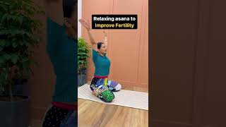 IMPROVE FERTILITY 🤰🌸❤️ Add this relaxing asana in your routine to improve your fertility  yoga [upl. by Dawson]