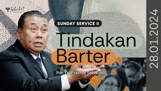 TINDAKAN BARTER  Pdt Dr Erastus Sabdono  SS II  28 Januari 2024  1100 WIB [upl. by Chloris]