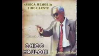 HAMUTUK FALI ONA  Chico Maulohi The Legend [upl. by Fadas]