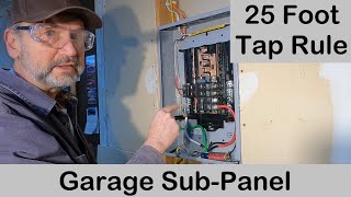 Installing a SubPanel  25 Foot Tap Rule  Man About Home [upl. by Hazrit]