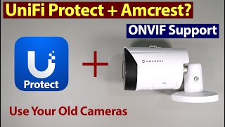 Using Third Party Cameras with UniFi Protect  ONVIF Support [upl. by Doniv998]