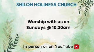 SUNDAY WORSHIP SERVICE  Shiloh Holiness Church September 8th 2024 [upl. by Annayd790]