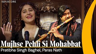 Mujhse Pehli Si Mohabbat  Pratibha Singh Baghel  Paras Nath  Budapest Symphony  Sufiscore [upl. by Phaedra361]