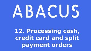 12 Processing cash credit card and split payment orders [upl. by Jaenicke]