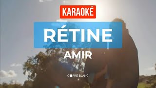 Amir – Rétine Karaoké Voix [upl. by Squier]