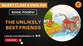 The Unlikely Best Friends  Poorvi  NCERT CLass 6 English Chapter 4  Fable Fact [upl. by Frear]