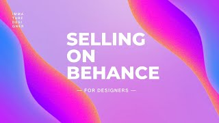 How to EARN on Behance  For Designers  Selling Digital Assets [upl. by Amo]