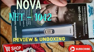 Nova Trimmer  Nova NHT 1042 Model Trimmer  Nova Trimmer Unboxing and Review [upl. by Analah]