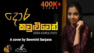 Dora Kawuluwen  දොර කවුළුවෙන්  Cover by Sewmini Sanjana  A tribute to Sherly Waijayantha [upl. by Lynnelle]