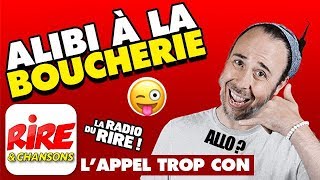 Alibi à la boucherie  Lappel trop con de Rire amp Chansons [upl. by Olivero]