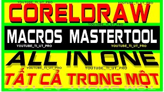 CORELDRAW MACROS MASTERTOOL ALL IN ONE  TẤT CẢ TRONG MỘT MASTERTOOL CORELDRAW MACROS ecut led [upl. by Craggy]