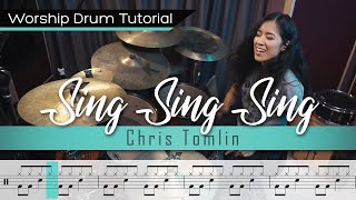 Sing Sing Sing  Chris Tomlin  Worship Drumming Tutorial sheet music [upl. by Blanding]