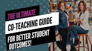 The Ultimate CoTeaching Guide for Better Student Outcomes [upl. by Mas]