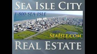 Sea Isle City NJ Real Estate amp Rentals 1800SEAISLE  SEAISLECOM  2017 amp 2018 [upl. by Enej]