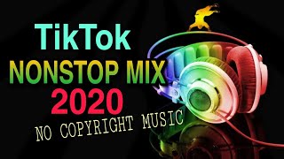 TIKTOK NONSTOP MIX 2020 LIVE STREAMING Background MusicNo Copyright Music [upl. by Nivat]