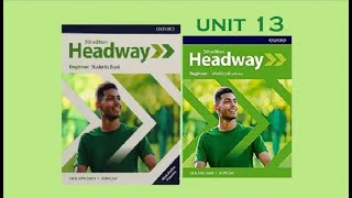 Headway Beginner 5th edition Unit 13 [upl. by Kristan]