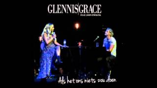 Glennis Grace amp John Ewbank  Als Het Ons Niets Zou Doen Met Songtekst [upl. by Nikolaos]