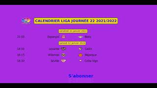 CALENDRIER de la LIGA 2021 2022  FOOTBALL despagne JOURNÉE 22 [upl. by Loram]